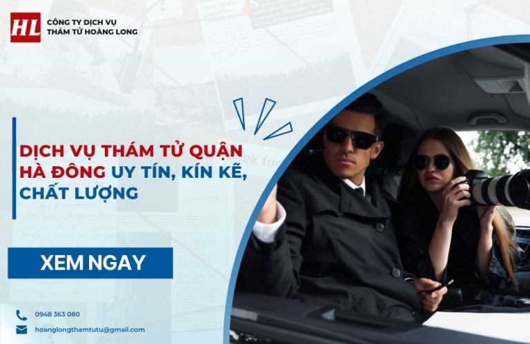 Dịch vụ thám tử Quận Hà Đông