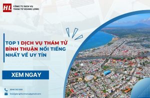 dịch vụ thám tử Bình Thuận