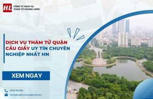 dịch vụ thám tử Quận Cầu Giấy