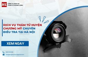 dịch vụ thám tử Huyện Chương Mỹ