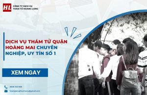 dịch vụ thám tử Hoàng Mai