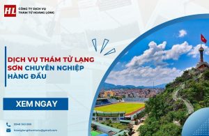 dịch vụ thám tử Lạng Sơn