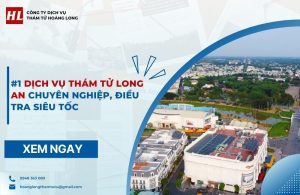 Dịch vụ thám tử Long An