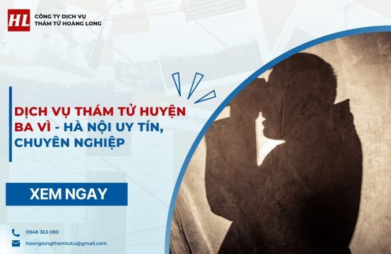 Dịch vụ thám tử Huyện Ba Vì