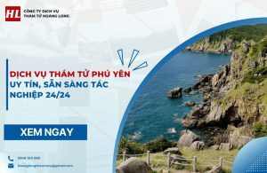 Dịch vụ thám tử Phú Yên