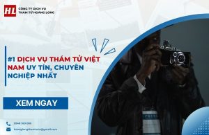 Dịch vụ thám tử Việt Nam
