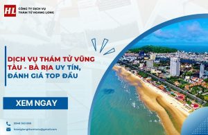 dịch vụ thám tử Vũng Tàu