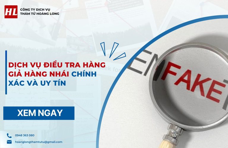 điều tra hàng giả hàng nhái