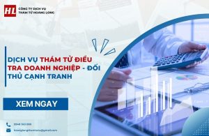 Dịch vụ thám tử điều tra doanh nghiệp