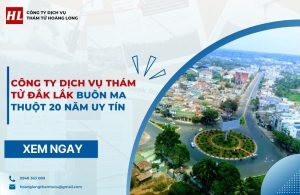 dịch vụ thám tử Đắk Lắk