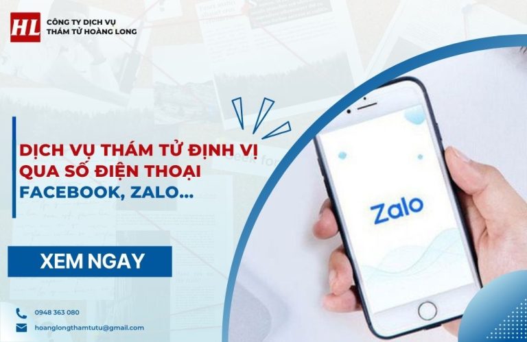thám tử định vị vị trí qua số điện thoại Facebook, Zalo