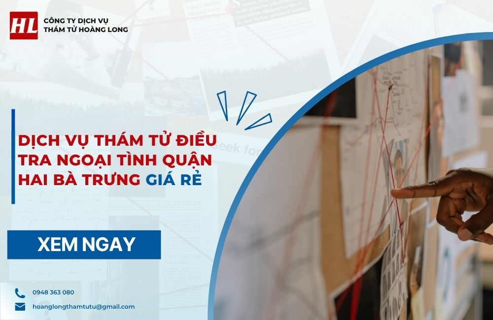 dịch vụ thám tử điều tra ngoại tình Quận Hai Bà Trưng