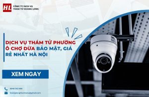 dịch vụ thám tử Phường Ô Chợ Dừa