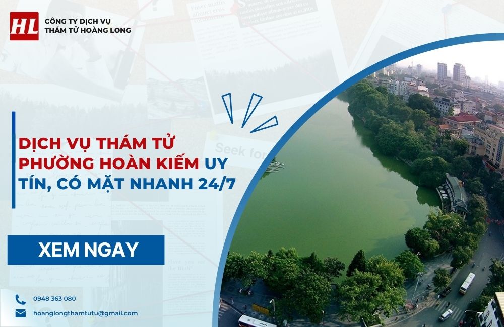 Dịch vụ thám tử Phường Hoàn Kiếm