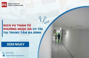 dịch vụ thám tử Phường Ngọc Hà
