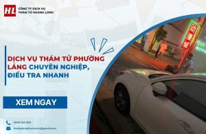 dịch vụ thám tử Phường Láng
