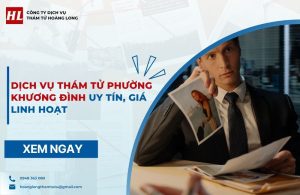 Dịch vụ thám tử Phường Khương Đình