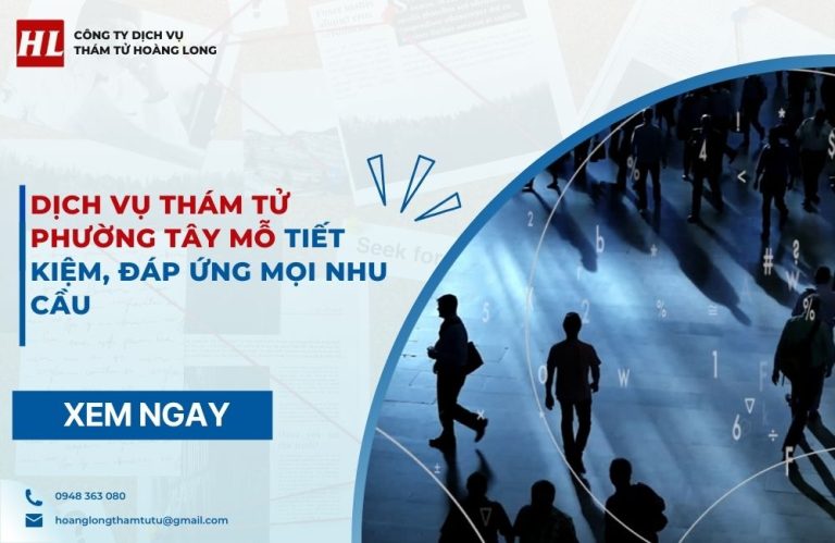 dịch vụ thám tử Phường Tây Mỗ