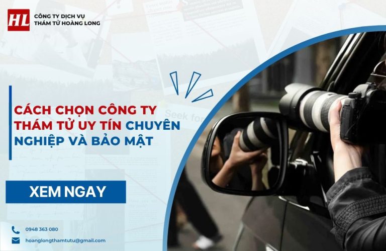 Cách chọn công ty thám tử uy tín