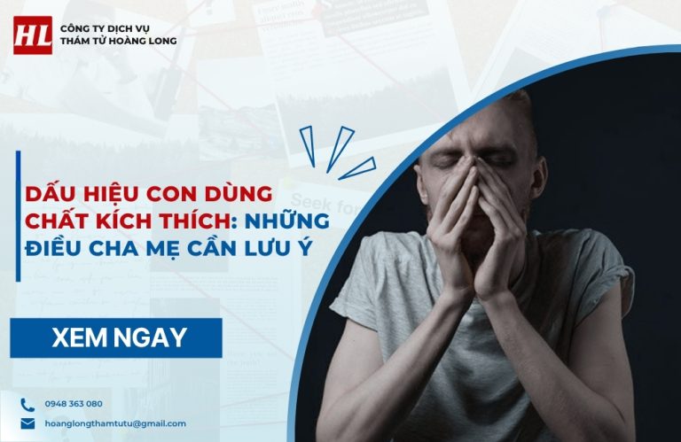 Dấu hiệu con dùng chất kích thích