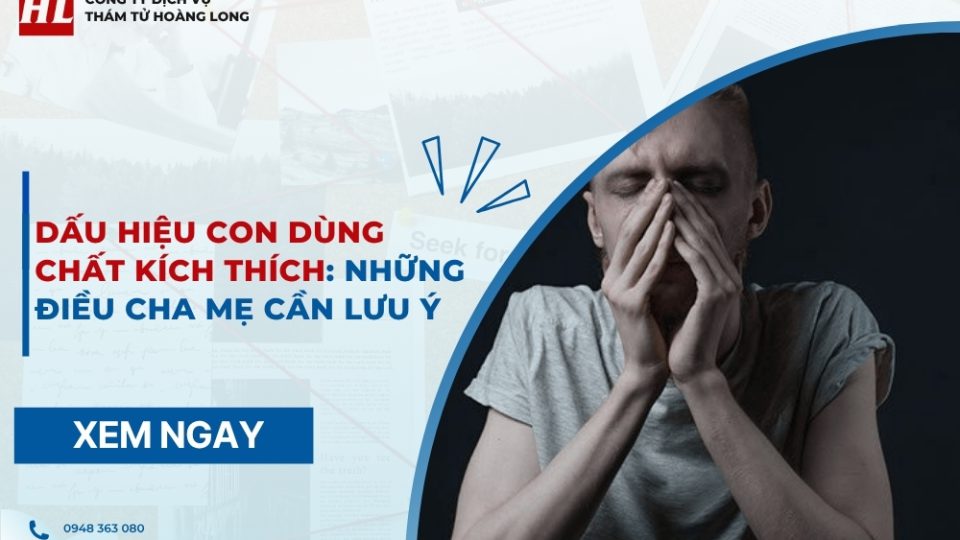 Dấu hiệu con dùng chất kích thích