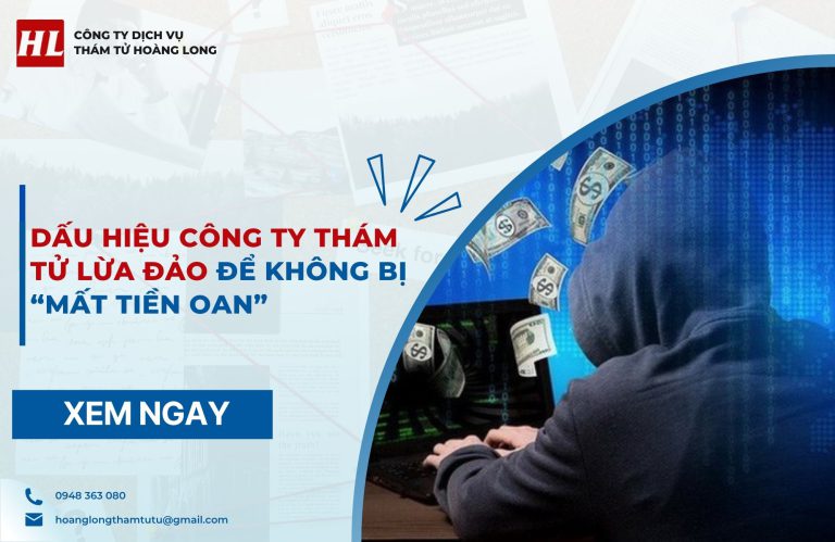 Dấu hiệu công ty thám tử lừa đảo