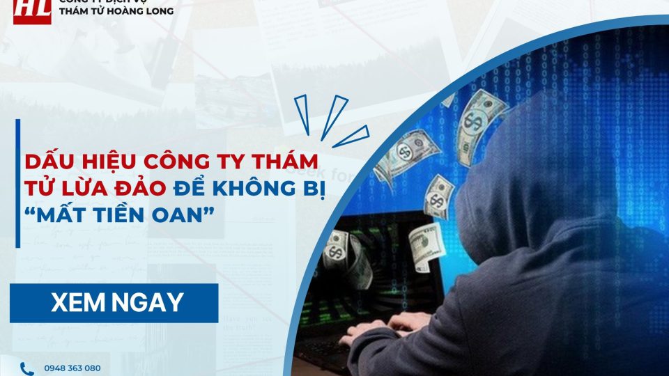 Dấu hiệu công ty thám tử lừa đảo