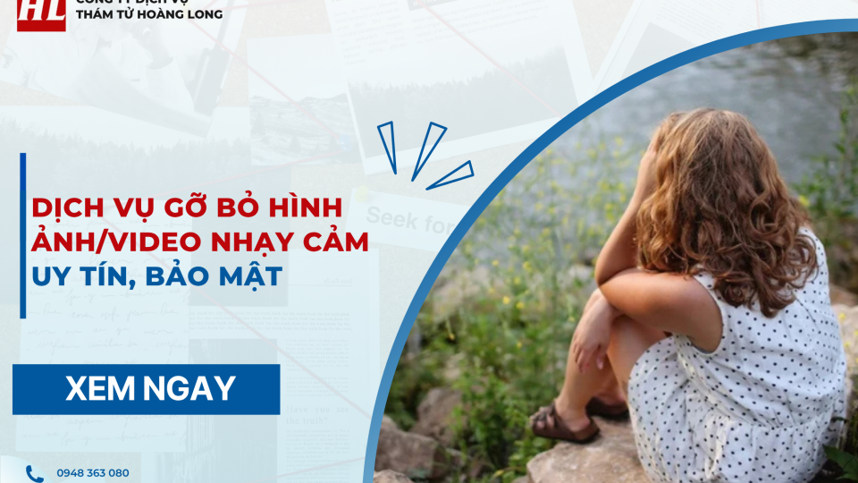Dịch vụ gỡ bỏ hình ảnh/video nhạy cảm