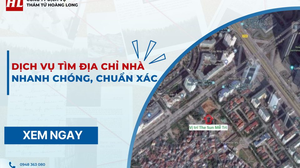 Dịch vụ tìm địa chỉ nhà nhanh chóng