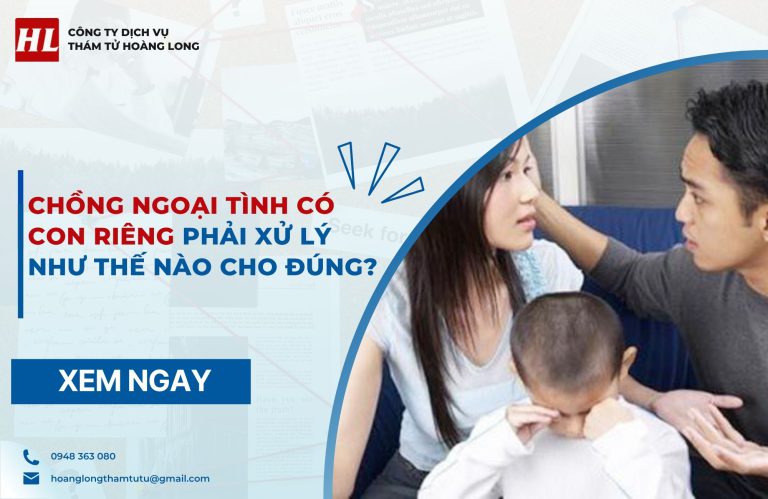 Chồng ngoại tình có con riêng phải xử lý như thế nào cho đúng