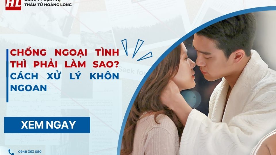 Chồng ngoại tình thì phải làm sao