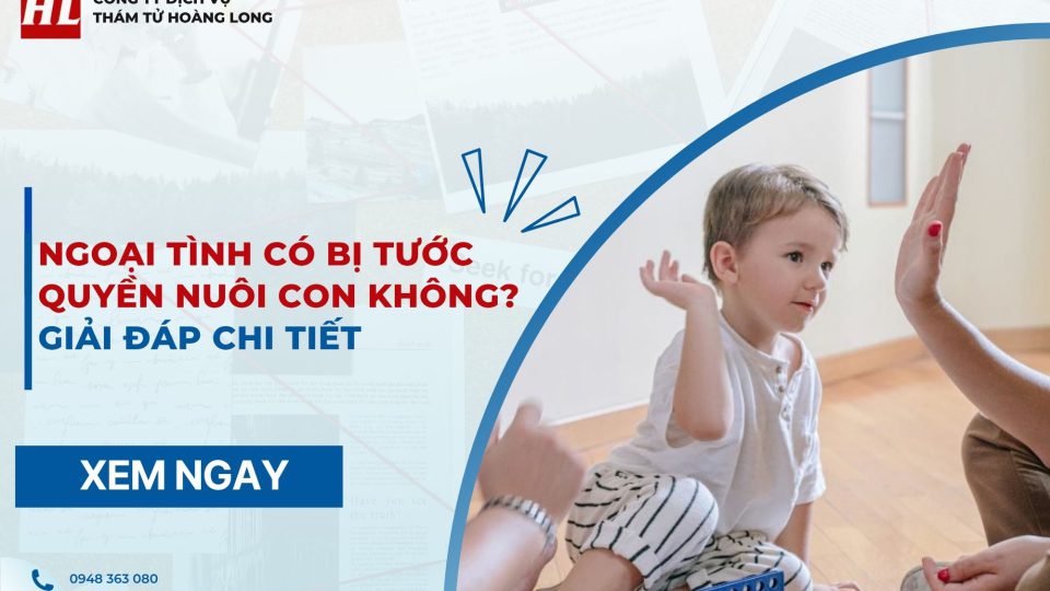 ngoại tình có bị tước quyền nuôi con