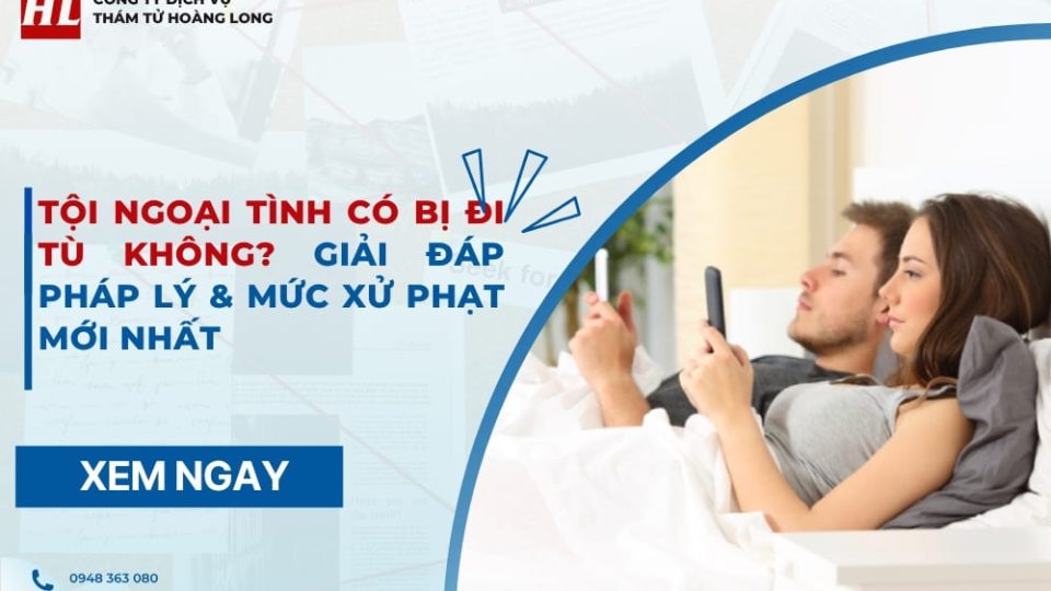 Tội ngoại tình có bị đi tù không